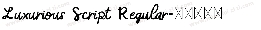 Luxurious Script Regular字体转换